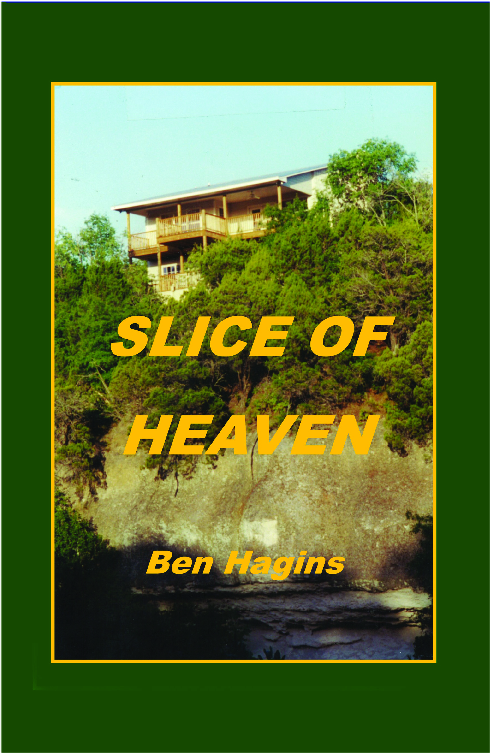 Slice of Heaven by Ben Hagins